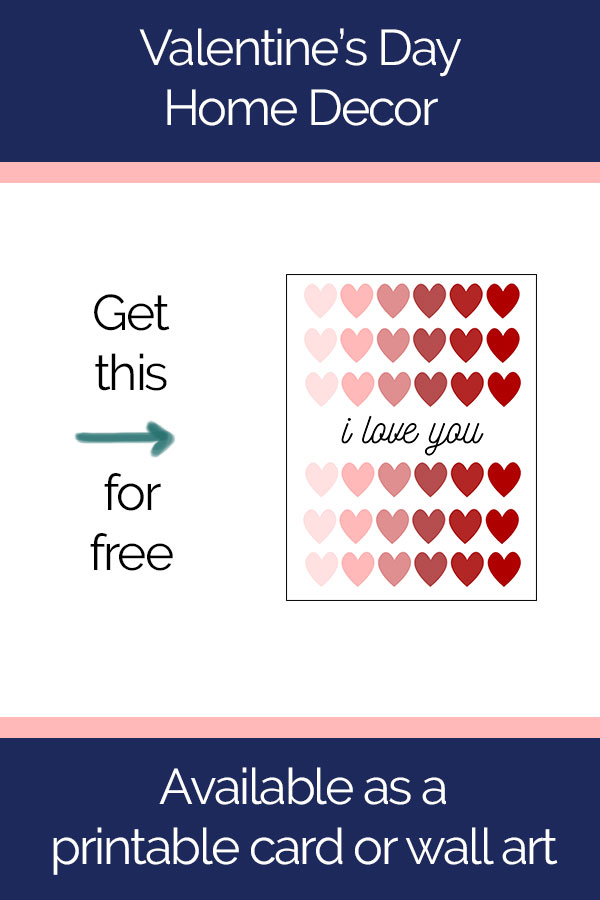 Free Valentine's Day Printable Wall Art Home Decor with Printable Card Option Too