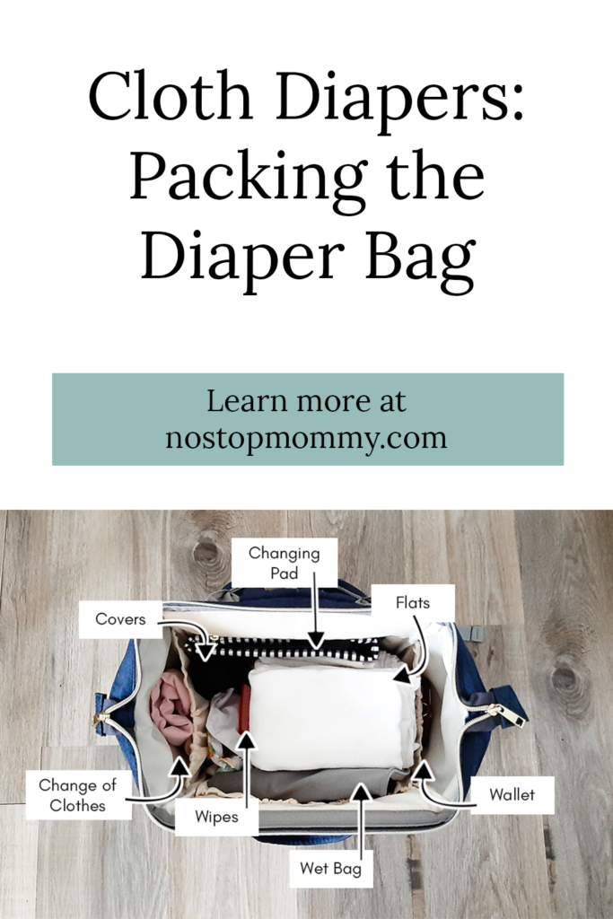 Cloth Diapers Packing the Diaper Bag Nonstop Mommy