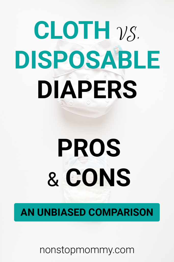 Cloth vs. Disposable Diapers | Pros and Cons. An Unbiased Opinion.