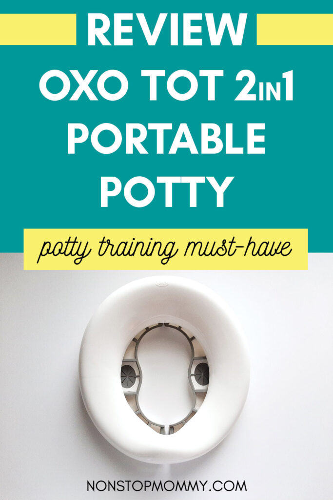 Review: OXO Tot 2in1 Portable Potty | Potty Training Must Have at nonstopmommy.com. The picture is of the OXO Tot 2in1 portable potty chair.