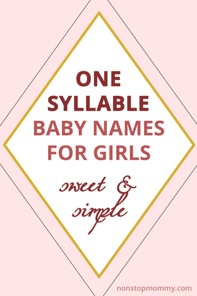 One Syllable Baby Names for Girls Sweet and Simple at nonstopmommy.com.