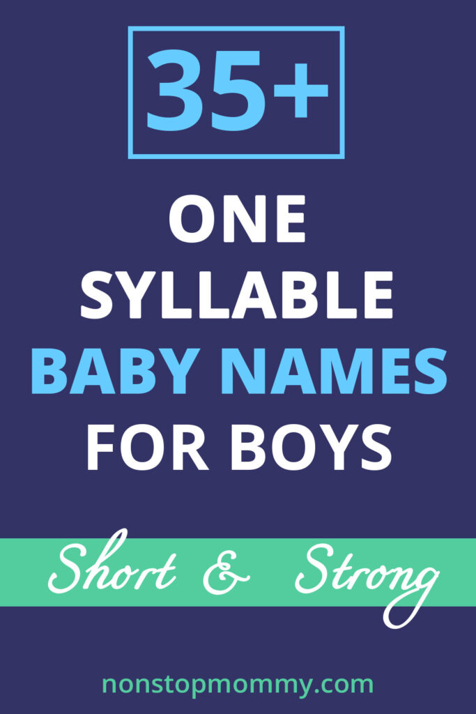 35+ One Syllable Baby Names for Boys | Short & Strong at nonstopmommy.com.