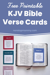 Free Printable KJV Bible Verse Cards at nonstopmommy.com. The picture is of the FREE printable KJV Bible verse cards and an open KJV Bible