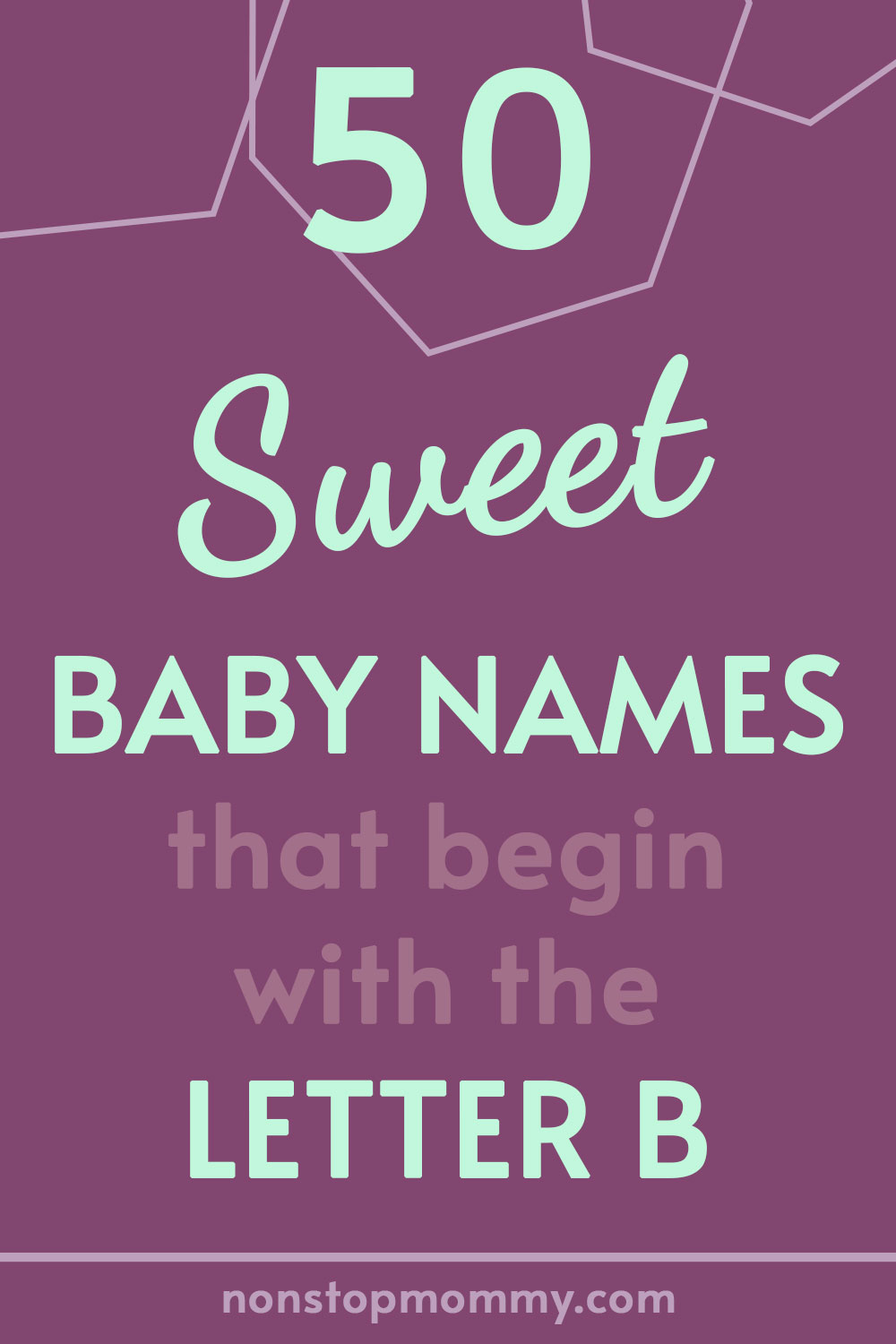 50-baby-names-that-start-with-the-letter-b-nonstop-mommy