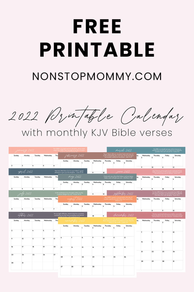 free printable nonstoopmommy.com. 2022 printable calendar with monthly KJV Bible verses. The picture features the printable monthly calendar.